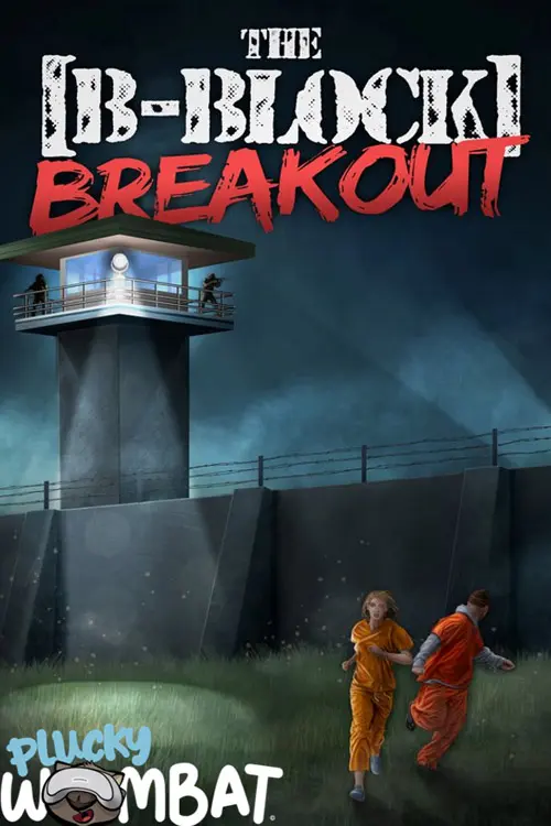 The B Block Breakout